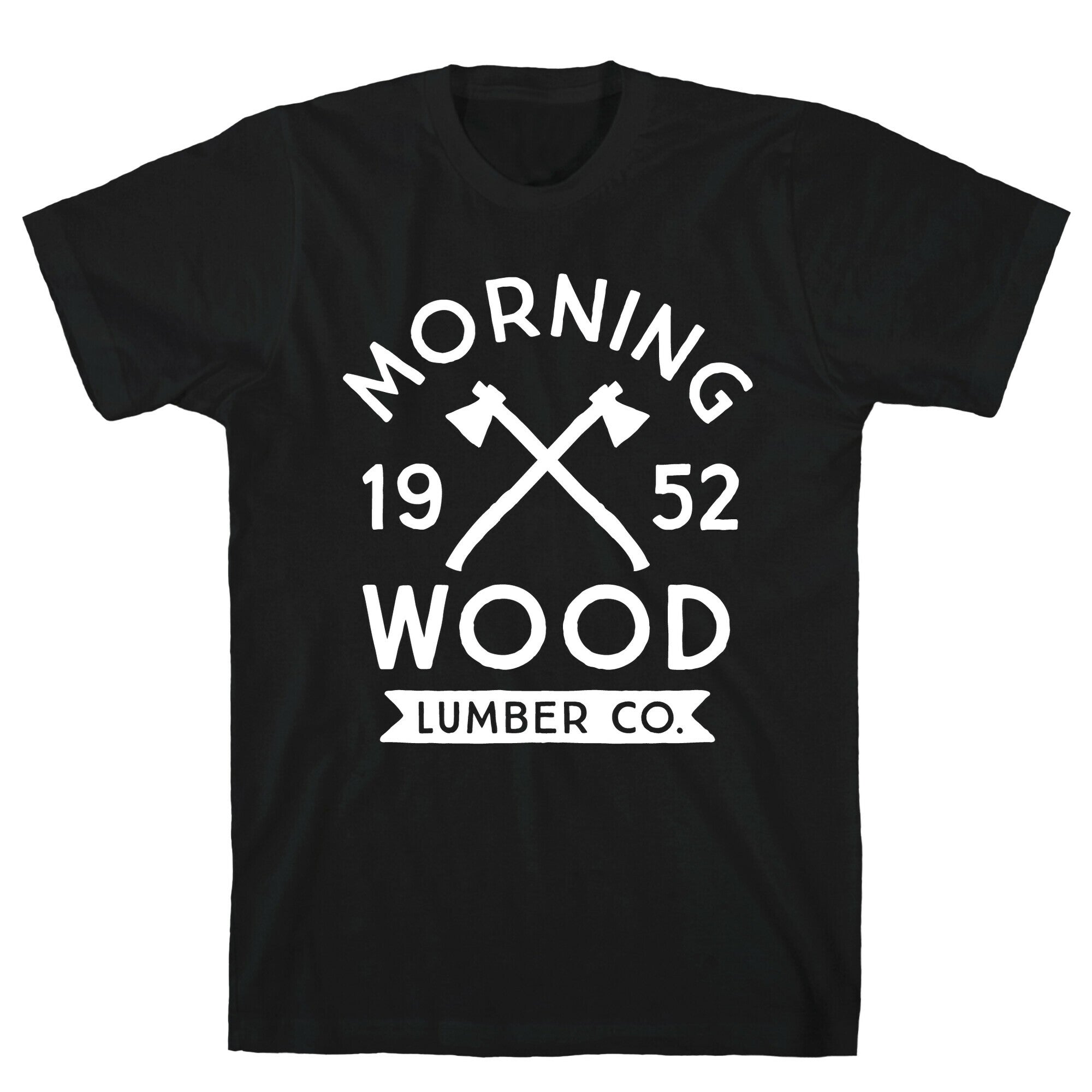Morning Wood Lumber Co T-Shirt